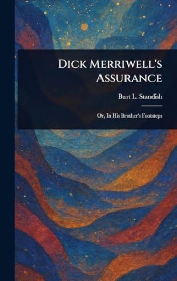 Dick Merriwell's Assurance
