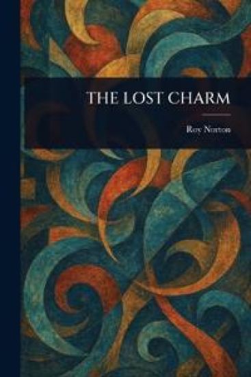 The Lost Charm