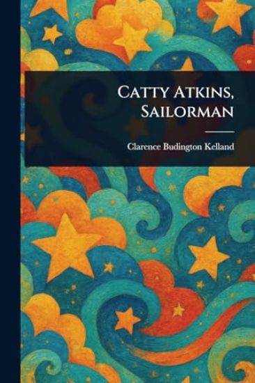 Catty Atkins, Sailorman