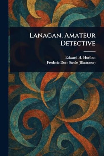 Lanagan, Amateur Detective
