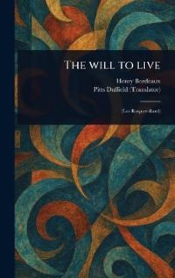 The Will to Live