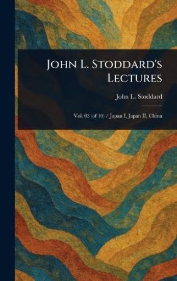 John L. Stoddard's Lectures