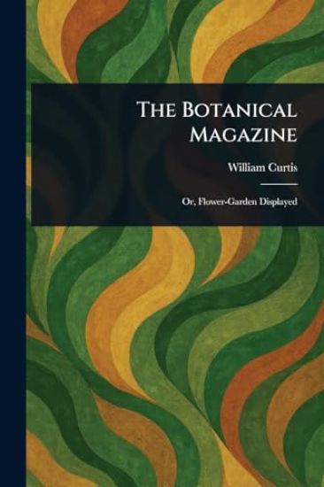 The Botanical Magazine