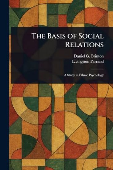 The Basis of Social Relations