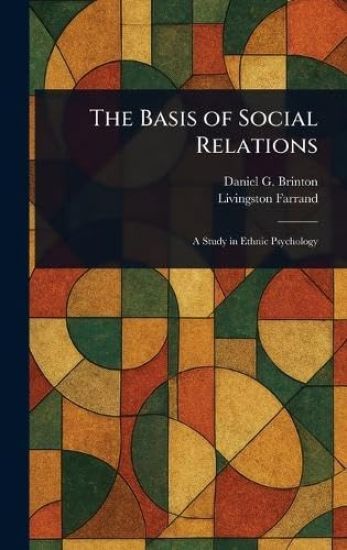 The Basis of Social Relations