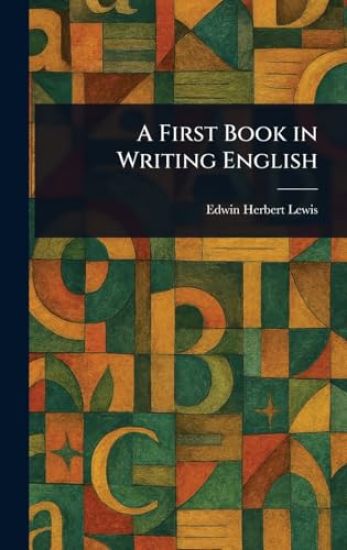 A First Book in Writing English