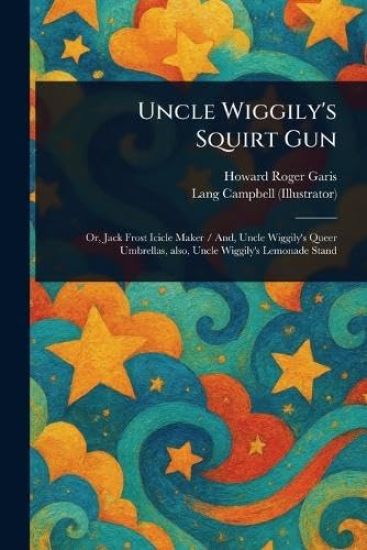 Uncle Wiggily's Squirt Gun