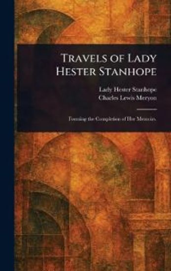 Travels of Lady Hester Stanhope