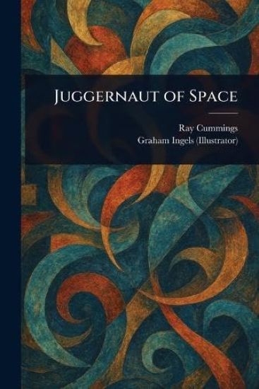 Juggernaut of Space