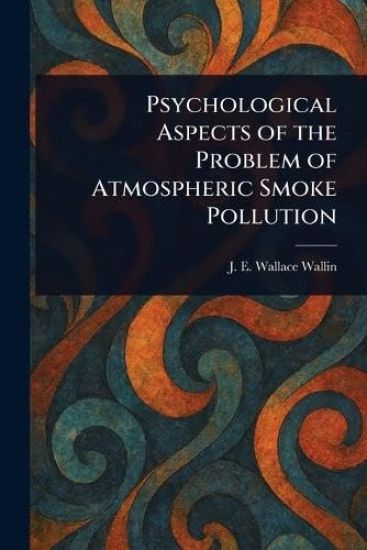 Psychological Aspects of the Problem of Atmospheric Smoke Pollution
