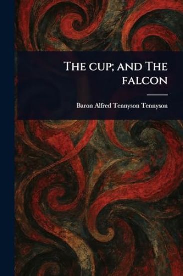 The Cup; and The Falcon