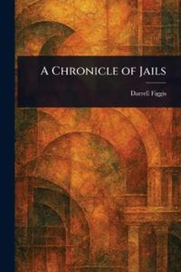 A Chronicle of Jails