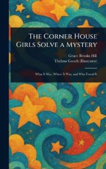The Corner House Girls Solve a Mystery