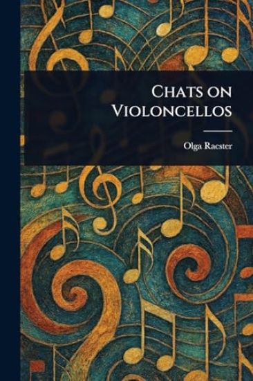 Chats on Violoncellos