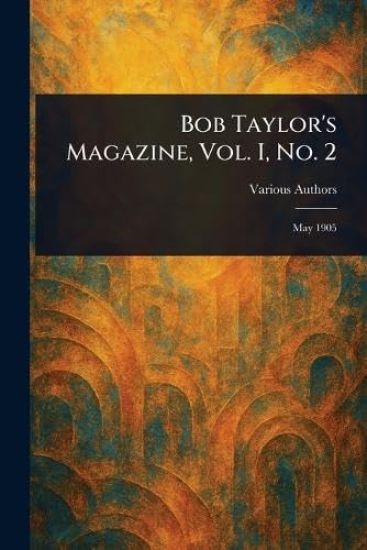 Bob Taylor's Magazine, Vol. I, No. 2