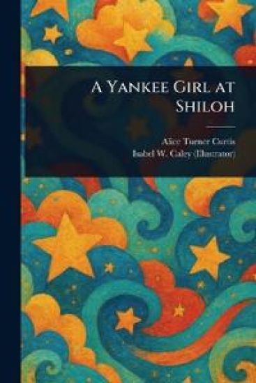A Yankee Girl at Shiloh