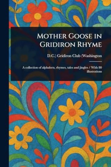 Mother Goose in Gridiron Rhyme