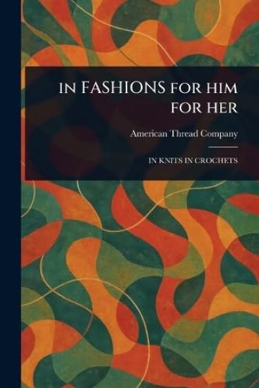 In FASHIONS for Him for Her