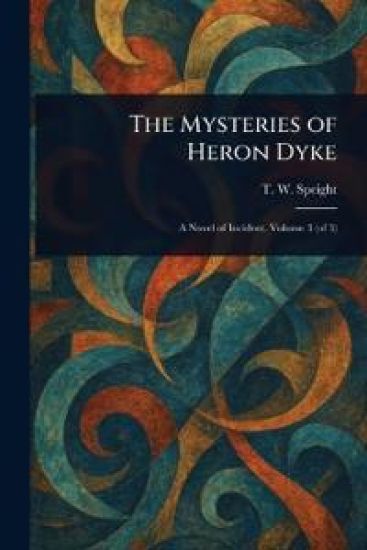 The Mysteries of Heron Dyke