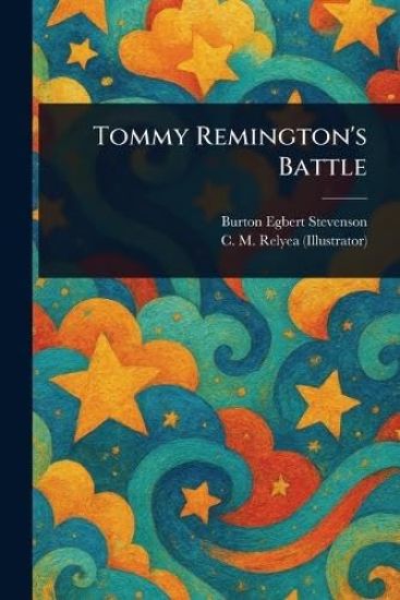 Tommy Remington's Battle
