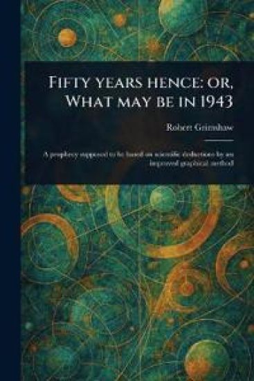 Fifty Years Hence