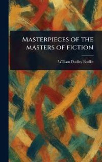 Masterpieces of the Masters of Fiction