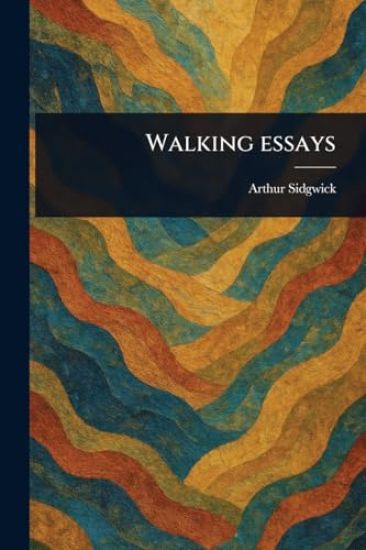 Walking Essays