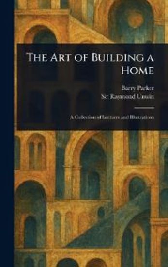 The Art of Building a Home