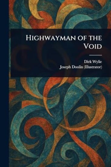 Highwayman of the Void