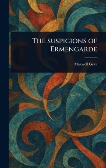 The Suspicions of Ermengarde