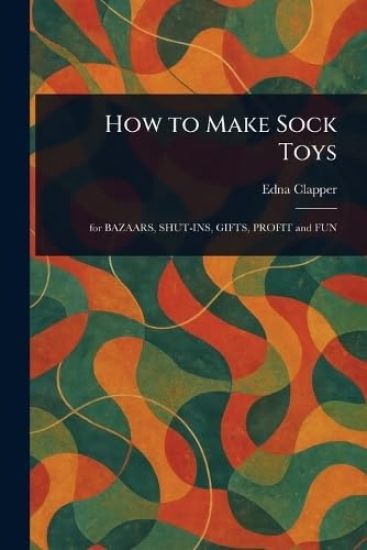 How to Make Sock Toys