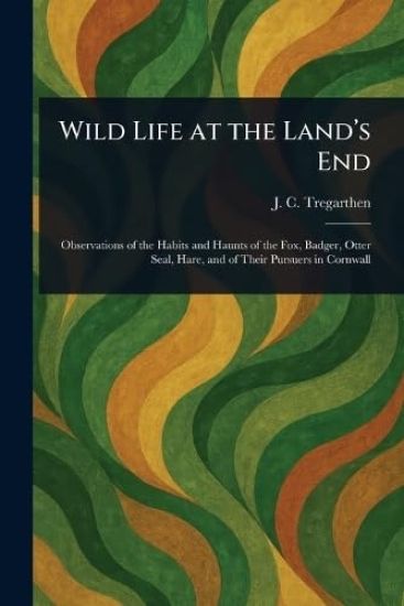 Wild Life at the Land's End