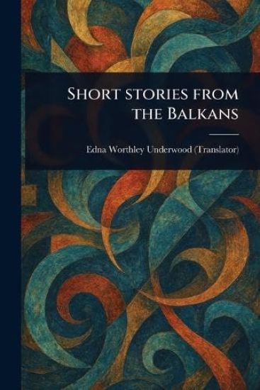 Short Stories From the Balkans