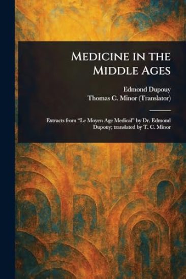 Medicine in the Middle Ages