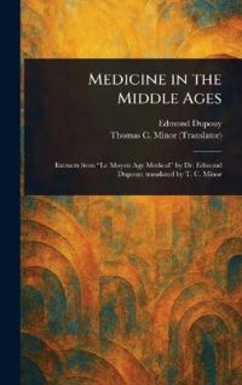 Medicine in the Middle Ages