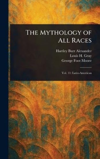 The Mythology of All Races