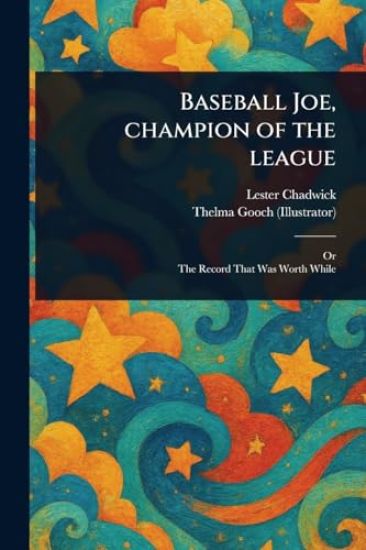 Baseball Joe, Champion of the League