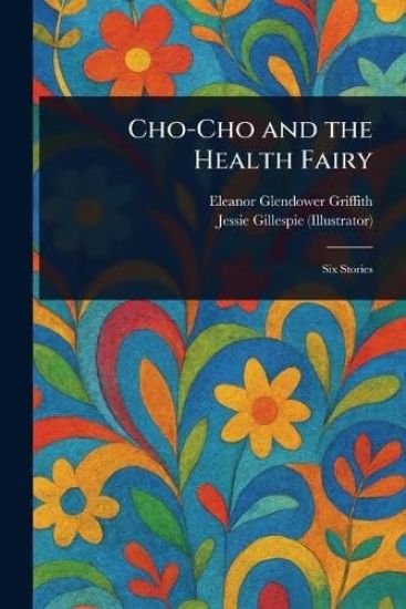 Cho-Cho and the Health Fairy