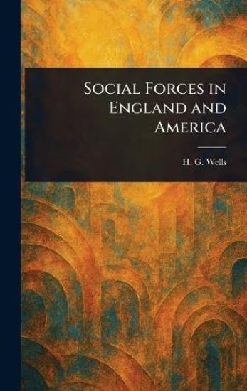 Social Forces in England and America