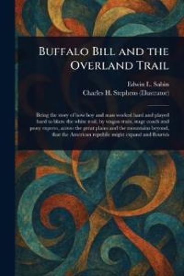Buffalo Bill and the Overland Trail