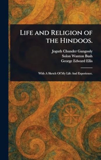 Life and Religion of the Hindoos.