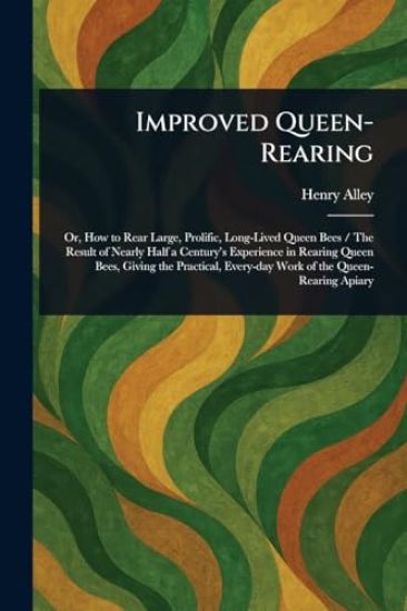 Improved Queen-Rearing