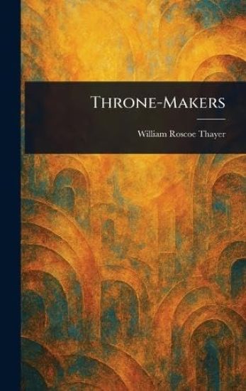 Throne-Makers