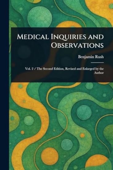 Medical Inquiries and Observations