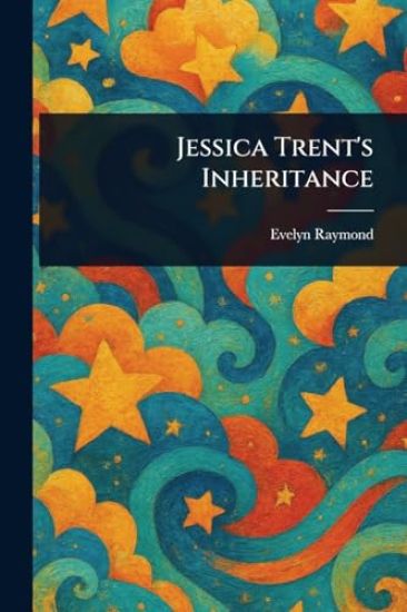 Jessica Trent's Inheritance