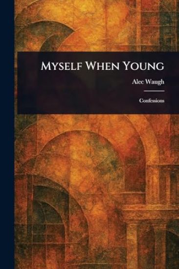 Myself When Young