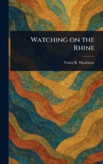 Watching on the Rhine