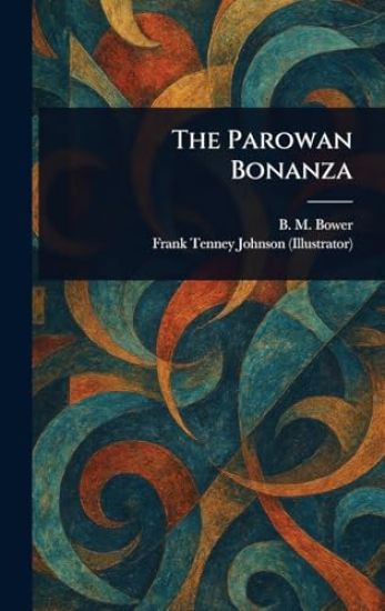 The Parowan Bonanza