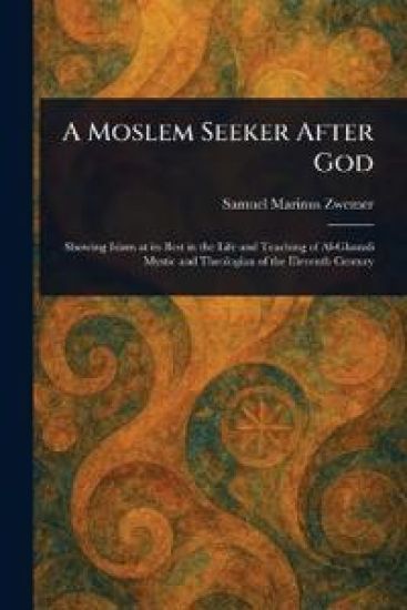 A Moslem Seeker After God