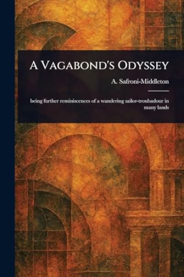 A Vagabond's Odyssey
